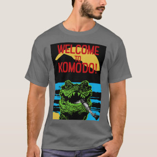 Welcome to Komodo Graphic Dark Humor T-Shirt
