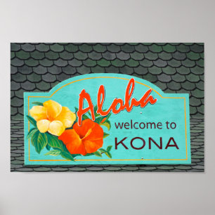 Welcome to Kona Sign, Big Island, Hawaii Poster