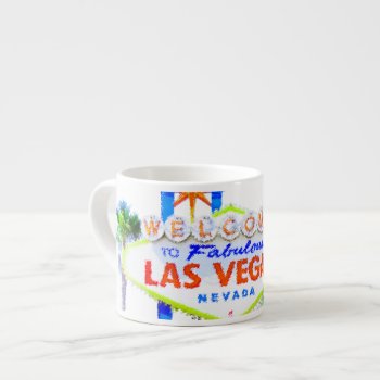 Welcome To Las Vegas Espresso Cup by Rebecca_Reeder at Zazzle