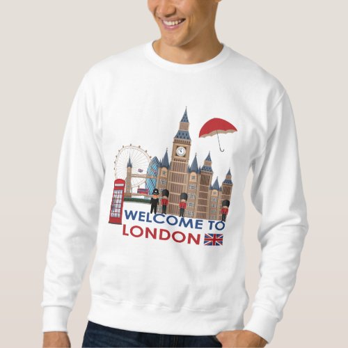 Welcome To London Sweatshirt