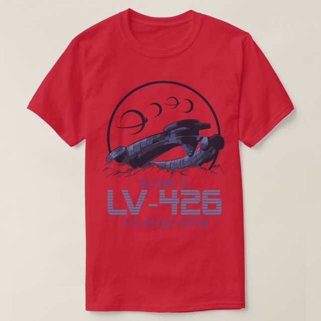 Welcome to LV 426 Zeta Reticuli System T-Shirt (Design Front)