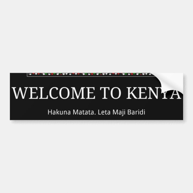 Welcome to Magical Kenya: Hakuna Matata Bumper Sticker (Front)