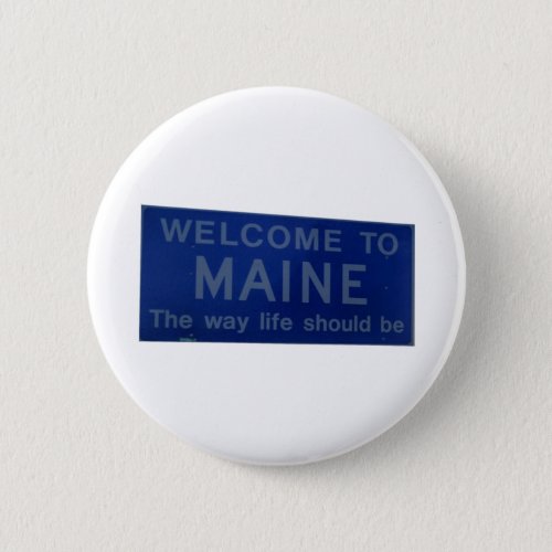 Welcome to Maine Sign Button
