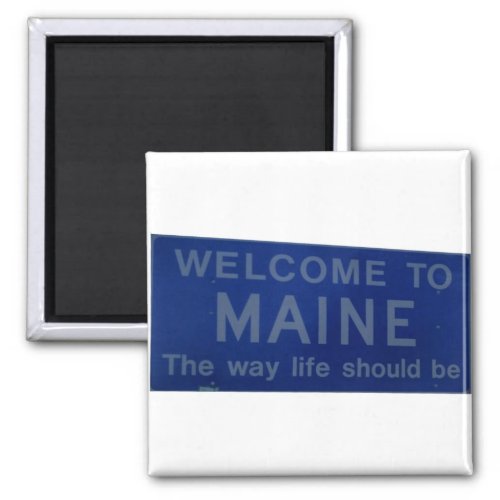 Welcome to Maine Sign Magnet