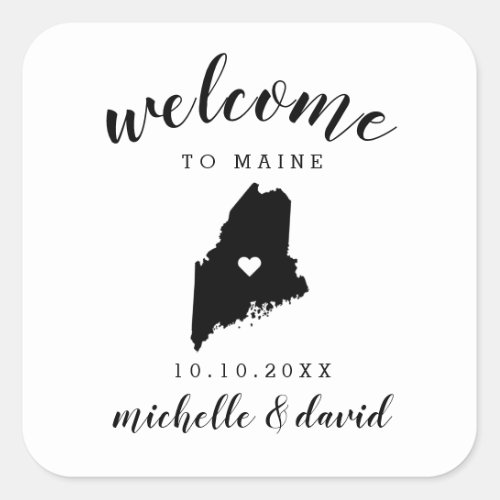 Welcome to Maine  Wedding custom favor Square Sticker