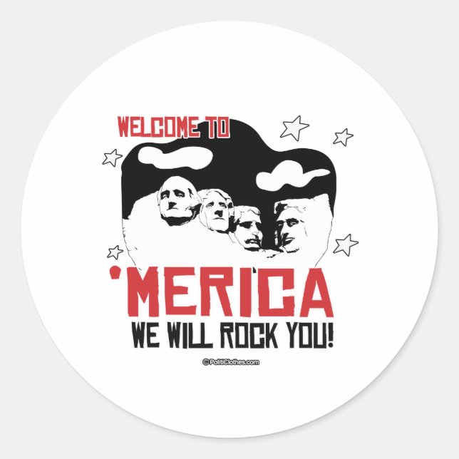 Welcome to Merica - We will Rock You Classic Round Sticker (Front)
