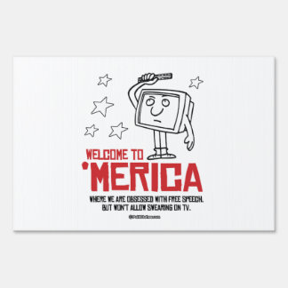 Welcome to Merica - Where we are obsessed Yard Sign