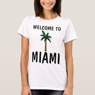 WELCOME TO MIAMI beach Florida t-shirts