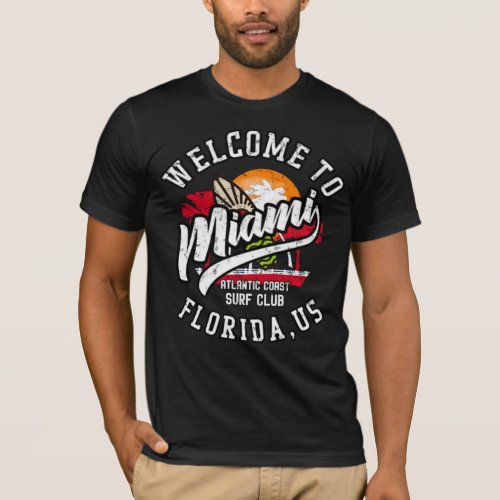 Welcome to Miami Embrace the Vibrant Vibes T_Shirt