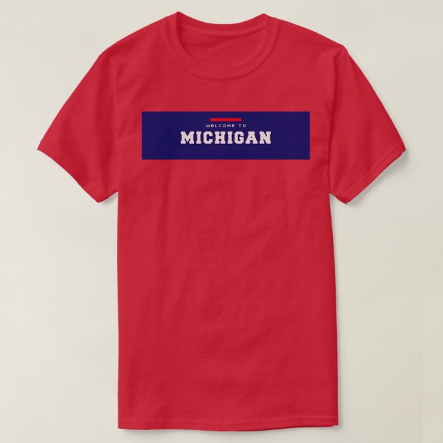 Welcome to Michigan T-Shirt (Design Front)