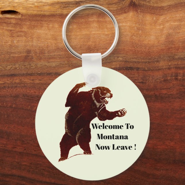 Welcome To Montana Now Leave Grizzly Bear Art Keychain (Back)