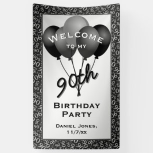 Welcome to my 90th Birthday Party - Black/White Banner