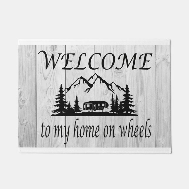 Welcome to My Home on Wheels door mat (Front)