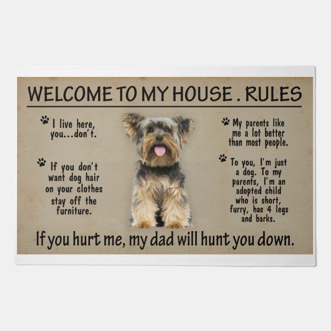 Welcome To My House, Rules, if you hurt Yorkie Doormat (Front)