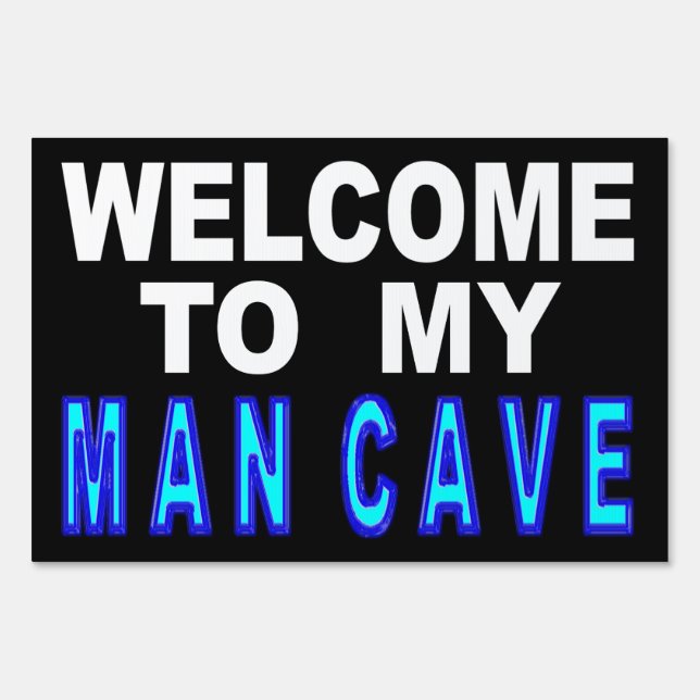 Welcome To My Man Cave Sign (Front)