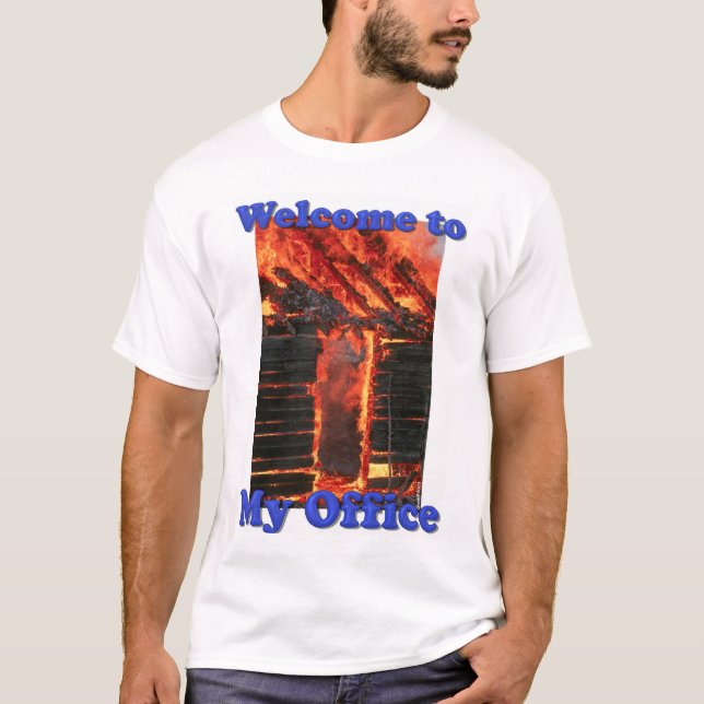 Welcome to My Office T-Shirt (Front)