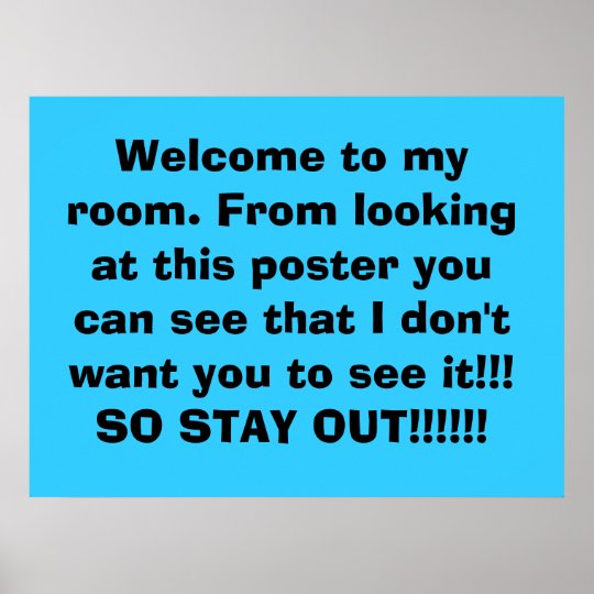 Welcome To My Room Don T Come In Poster