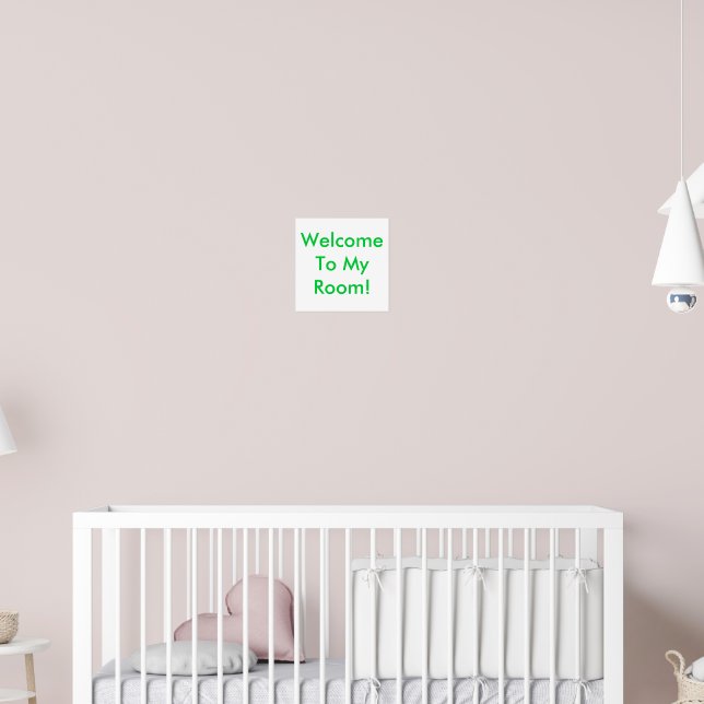 Welcome To My Room! Poster | Zazzle