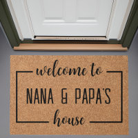 Welcome To NANA & PAPA'S House - Grandparents