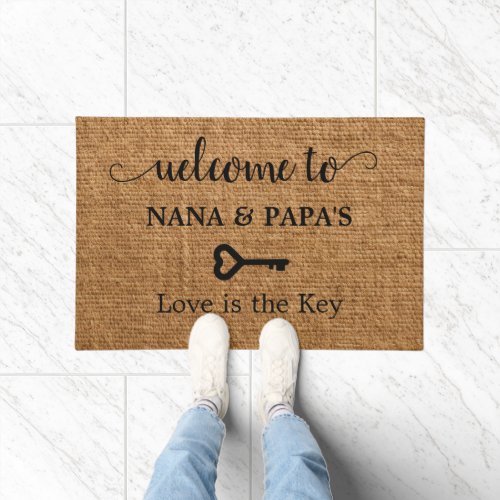 Welcome to Nana  Papas House  Love is the Key Doormat