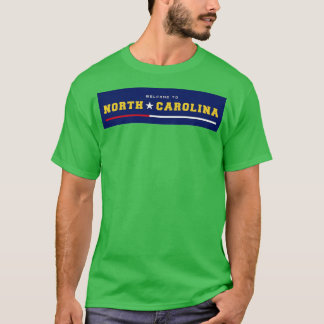 Welcome to North olina 1 T-Shirt