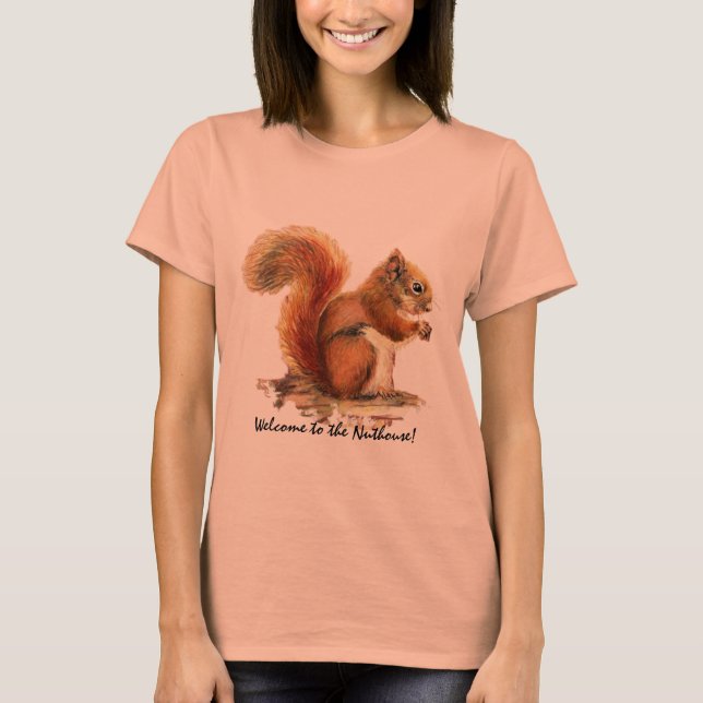 Welcome to Nuthouse Humor Cute Red Squirrel T-Shirt (Front)