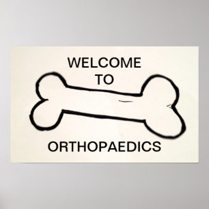 WELCOME TO ORTHOPAEDICS - poster