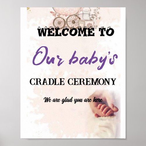 Welcome to Our Babys Cradle Ceremony Poster