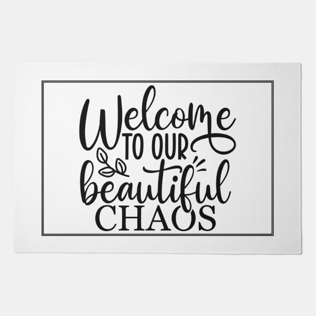 Welcome to Our Beautiful Chaos | Funny Family  Doormat (Front)