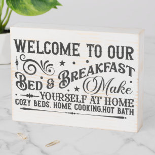 Welcome to Our Bed & Breakfast Wooden Box Sign