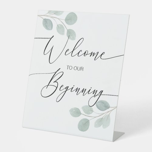 Welcome to our Beginning Eucalyptus Pedestal Sign