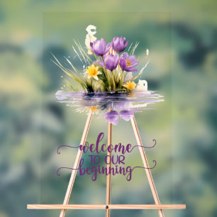Welcome To Our Beginning Wedding Acrylic Sign