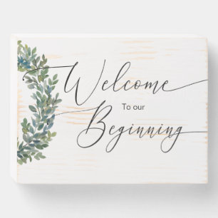 Welcome to our Beginning wood sign