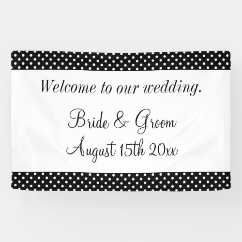 Welcome to our black and white polka dot wedding banner