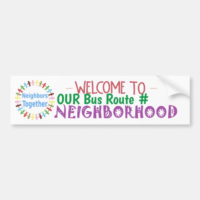 Welcome to Our Bus Route #Blank Neighborhood Bumper Sticker (Front)