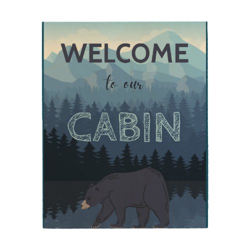 Welcome to our Cabin 8x10 Wood Wall Art
