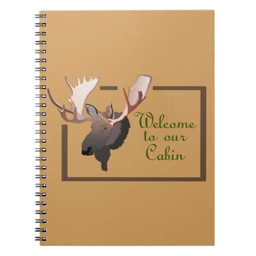 Welcome to Our Cabin Notebook