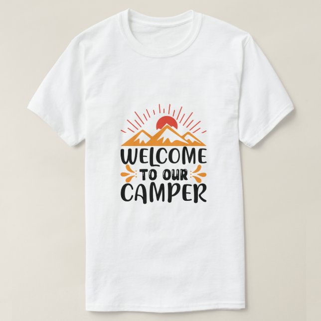 Welcome to Our Camper Design T-Shirt (Design Front)