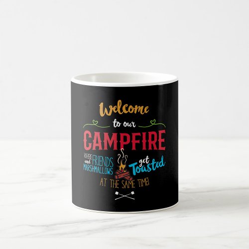 Welcome To Our Campfire Coffee Mug