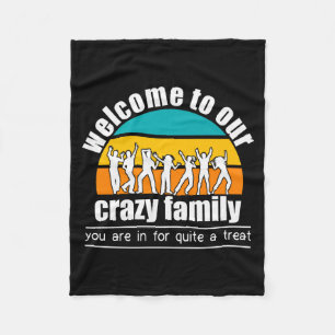 Welcome To Our Crazy Family New Sister In Law Or S Fleece Blanket