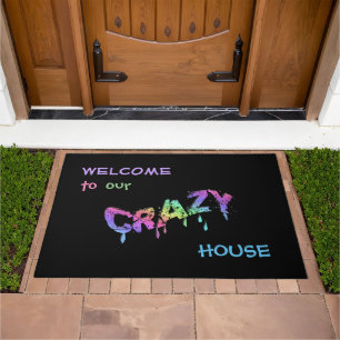 Welcome to our Crazy House (customizable) Doormat