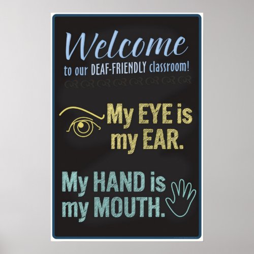Welcome to our Deaf_Friendly classroom poster