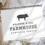 Welcome to our Farmhouse Country Rustic Pig Hog Calendar<br><div class="desc">Design is composed of Modern Country Rustic with "welcome to our Farmhouse" typography. 

Available here:
http://www.zazzle.com/store/selectpartysupplies</div>