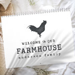 Welcome to our Farmhouse Country Rustic Rooster Calendar<br><div class="desc">Design is composed of Modern Country Rustic with "welcome to our Farmhouse" typography. 

Available here:
http://www.zazzle.com/store/selectpartysupplies</div>