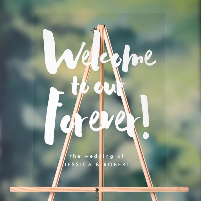 Welcome to Our Forever Modern Brush Script Wedding Acrylic Sign (Neutral)