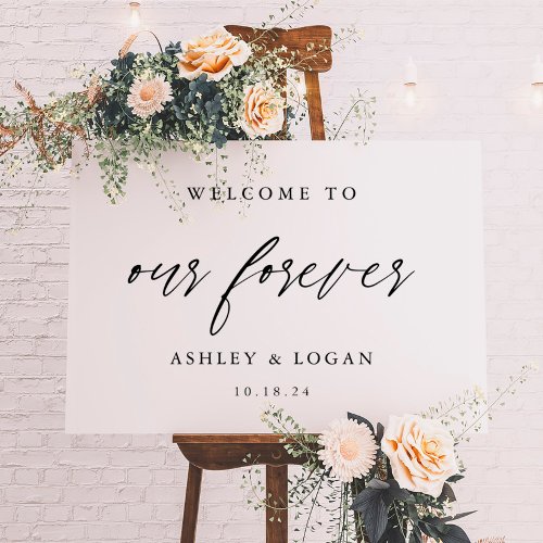 Welcome To Our Forever Wedding Welcome Sign