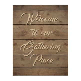 Welcome to our Gathering Place Wood Wall Art