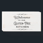Welcome to our Gluten-Free Kitchen Wooden Box Sign<br><div class="desc">Welcome guests and let them know you maintain a gluten-free kitchen with this stylish sign. Fun typographic design with ornaments and retro fonts on a sign that can be displayed on your kitchen shelf or anywhere. Change the background color to match your decor if you like.</div>