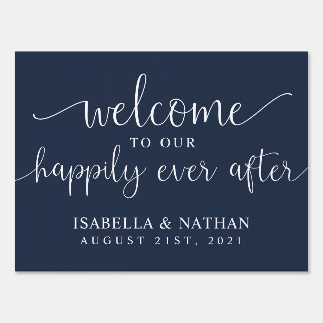 Welcome To Our Happily Ever After Wedding Sign (Front)