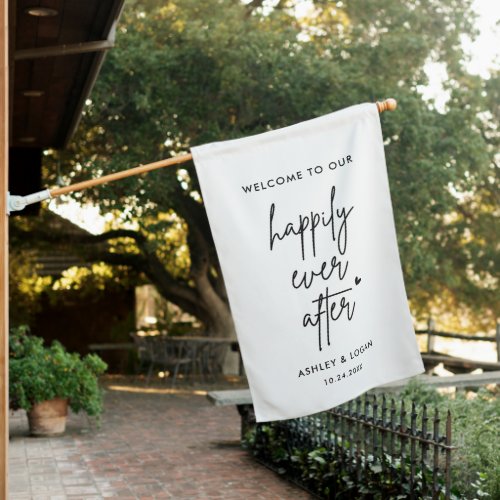 Welcome To Our Happily Ever After Wedding Welcome House Flag